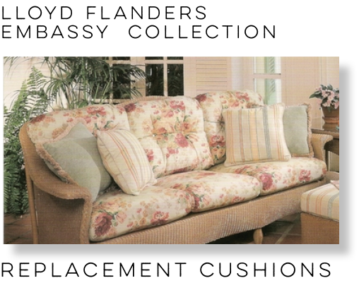 Lloyd Flanders Embassy Replacement Cushions