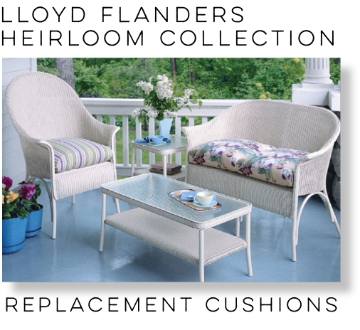 Lloyd Flanders Replacement Cushions - Heirloom Collection