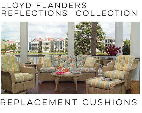 Lloyd Flanders Replacement Cushions Reflections Collections